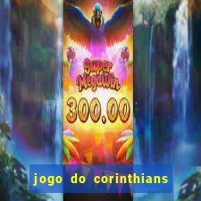 jogo do corinthians ao vivo multicanal